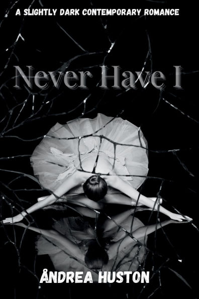 Never Have I