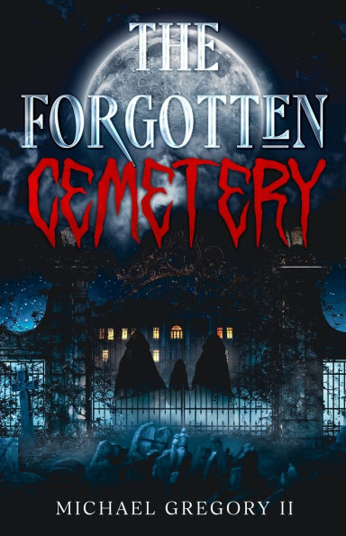 The Forgotten Cemetery
