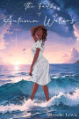 The Faith of Autumn Waters