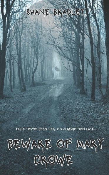 Beware of Mary Crowe