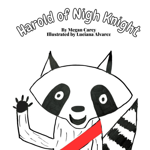 Harold of Nigh Knight: A nature inspired story teaching kindness