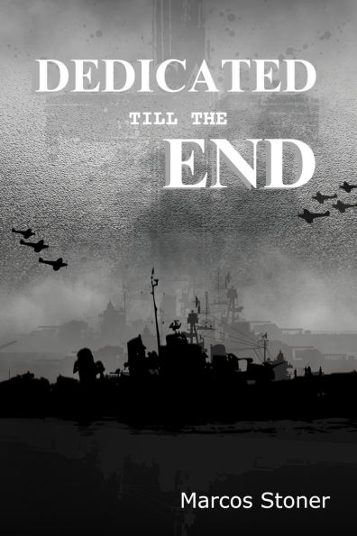 Dedicated Till the End