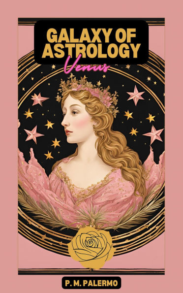 Galaxy of Astrology: Venus: