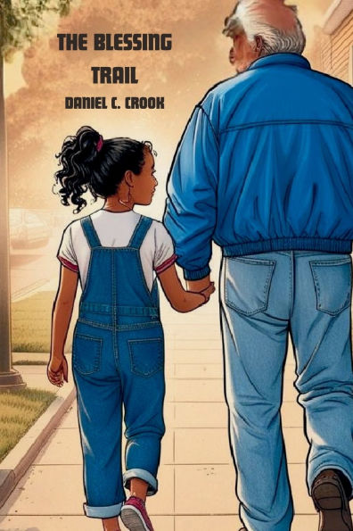 The Blessing Trail: A Children's Christian Book About Family Traditions
