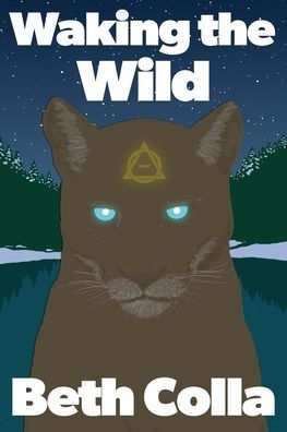 Waking the Wild