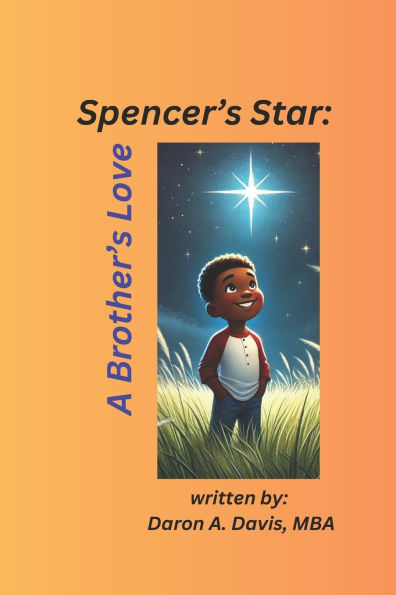Spencer's Star: A Brother's Love