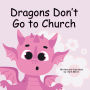 Dragons Don't Go to Church