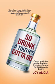 Download free online books in pdf So Drunk A Tooth's Gotta Go