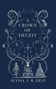 A Crown of Deceit