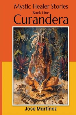 Mystic Healer Stories Curandera