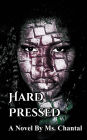 Hard Pressed