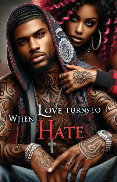 When Love Turns to Hate