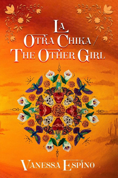 La Otra Chika/ The Other Girl: A Collection
