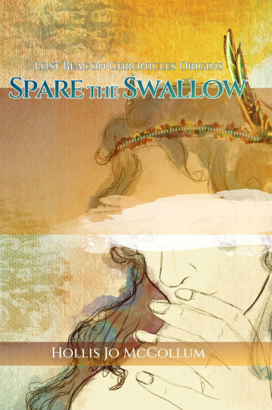 Lost Beacon Chronicles, Book 0: Spare the Swallow