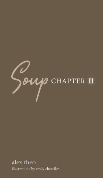 Soup Chapter II