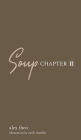 Soup Chapter II