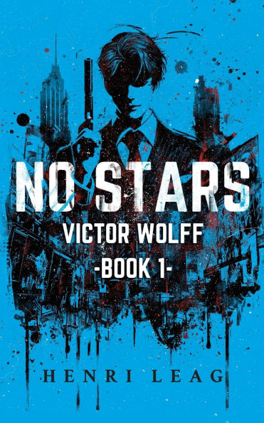 No Stars: Victor Wolff Book 1