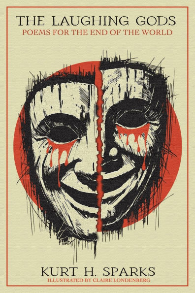 The Laughing Gods: Poems for the End of the World