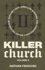 Killer Church: Volume 2