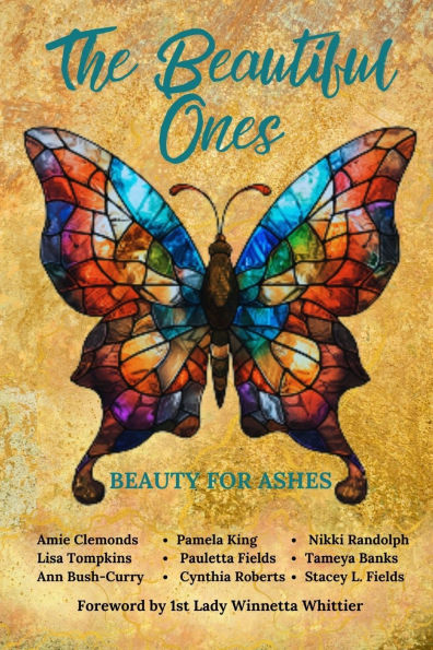The Beautiful Ones: Beauty for Ashes