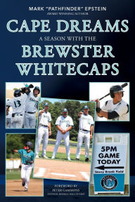 Google book download Cape Dreams: A Season with the Brewster Whitecaps