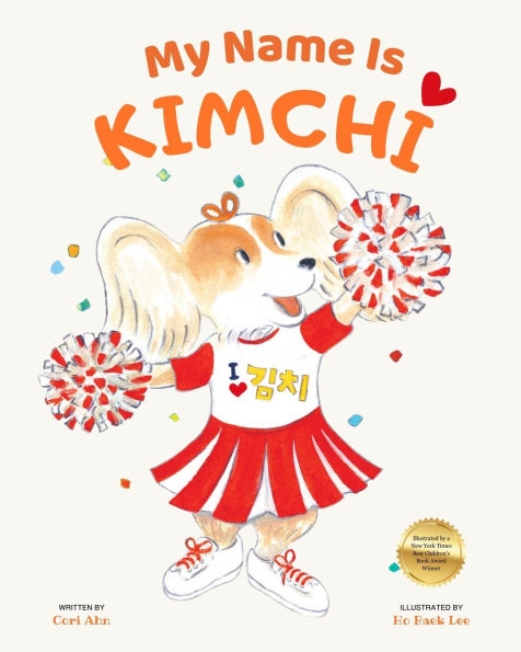 My Name Is Kimchi: A Puppy's Journey to Discover Love, Family, and the Connections Behind Her Name