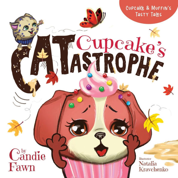 Cupcake's Catastrophe: A cute and sweet tale for kids