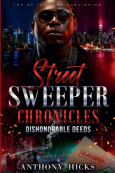 Street Sweeper Chronicles Dishonorable Deeds