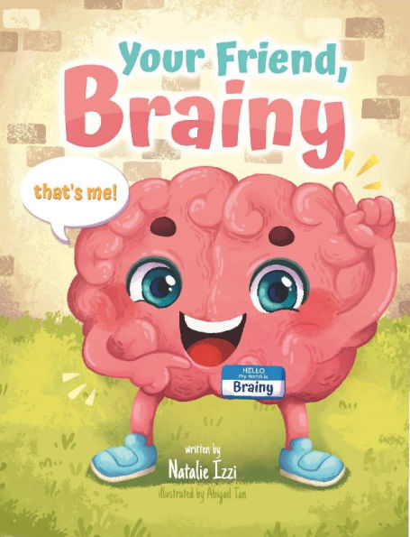 Your Friend, Brainy