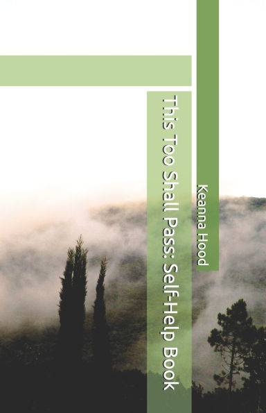 This Too Shall Pass: Self-Help Book
