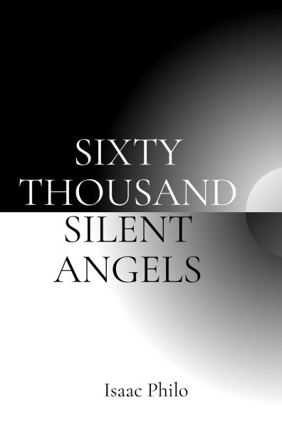 Sixty Thousand Silent Angels