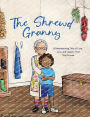 The Shrewd Granny: A Heartwarming Tale of Love, Loss and Lessons That Stay Forever
