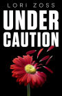 Under Caution