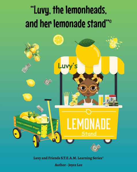 Luvy, the lemonheads, and her lemonade stand