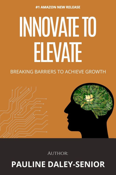 Innovate to Elevate: Breaking Barriers To Achieve Success