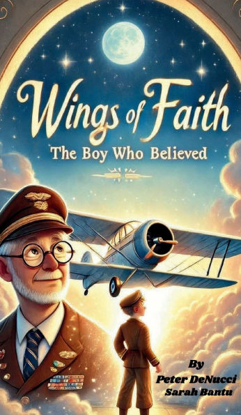 Wings of Faith: The Boy Who Believed