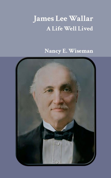 James Lee Wallar: A Life Well Lived