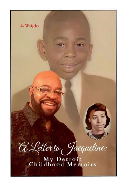 A Letter to Jacqueline: My Detroit Childhood Memoirs