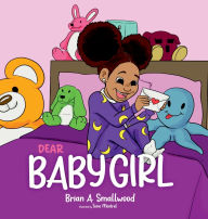 Best seller ebooks free download Dear Baby Girl by Brian A Smallwood, Torie Montrel (English literature) 9798218642273 ePub