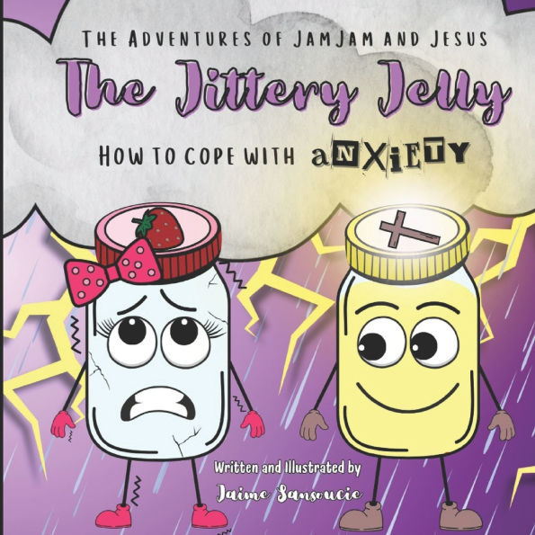 The Adventures of JamJam and Jesus: The Jittery Jelly