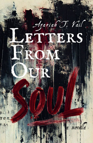 Letters From Our Soul.