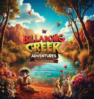 Title: Billabong Creek Adventures - The Lost Emu Egg, Author: John Joseph James