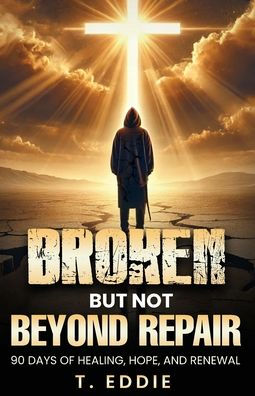 Broken...But Not Beyond Despair