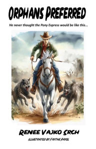 Title: Orphans Preferred, Author: Renee Srch