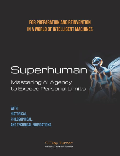 Superhuman: Mastering AI Agency to Exceed Personal Limits