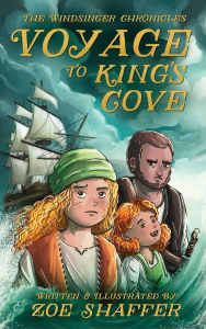 Title: Voyage to King's Cove, Author: Zoe Shaffer