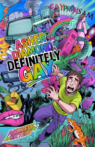 Title: Asher Diamond is Definitely Gay, Author: Andrew Extein
