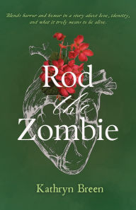 Download kindle books free uk Rod the Zombie by Kathryn Breen English version PDF CHM FB2