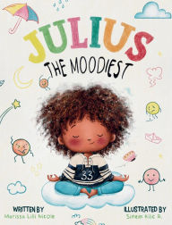 Title: Julius the Moodiest, Author: Marissa LILLI