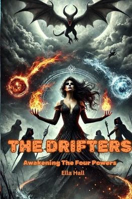 The Drifters: Awakening The Four Powers